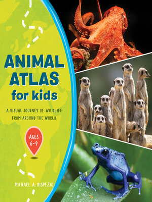 cover image of Animal Atlas for Kids